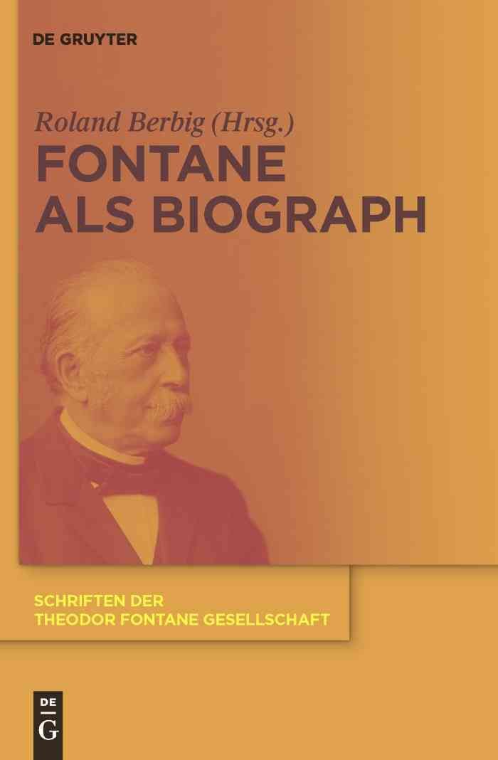 Fontane als Biograph By Berbig, Roland 9783110224788 (Hardback)