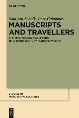 Manuscripts and Travellers By van Schaik, Sam 9783110225648 (Hardback)
