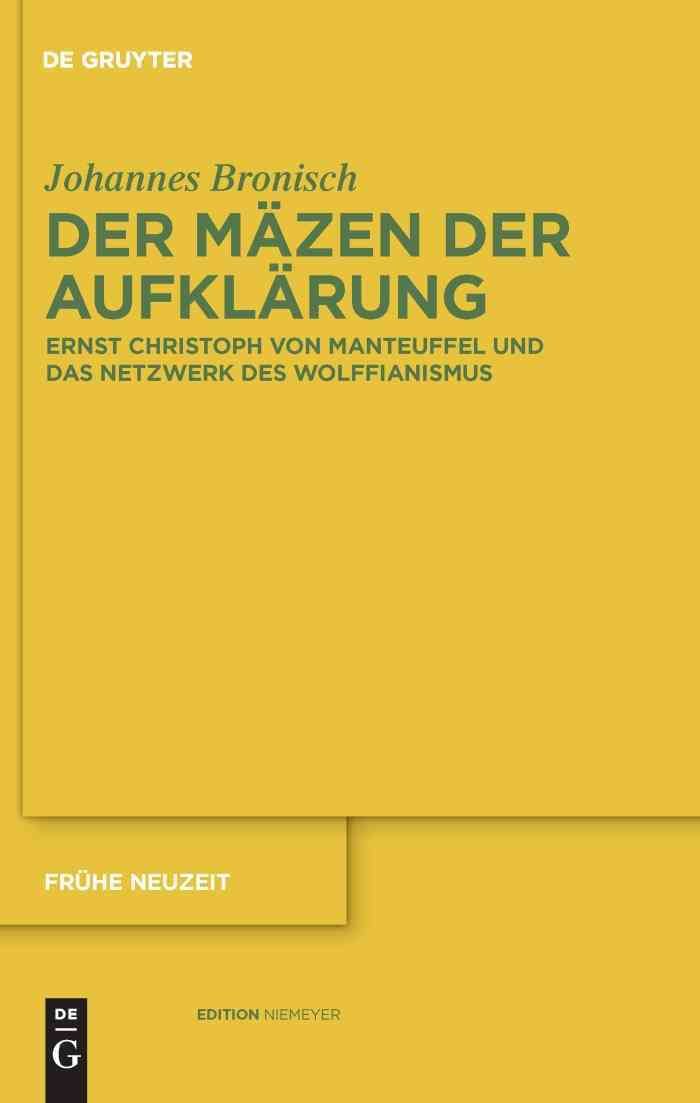 Der Mäzen der Aufklärung By Bronisch, Johannes 9783110233148