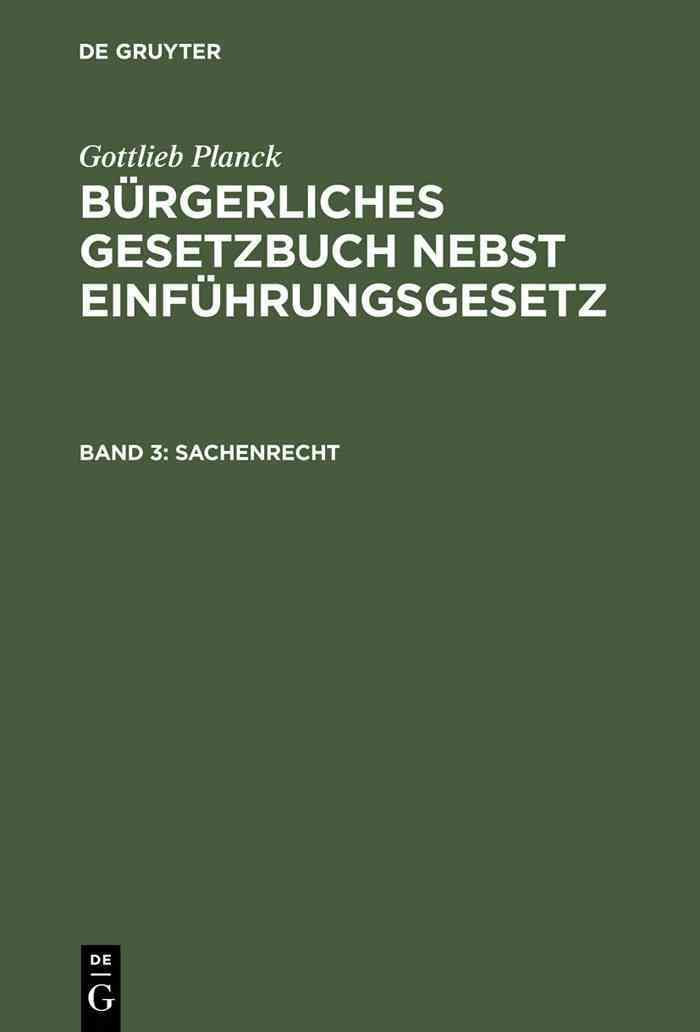 Bürgerliches Gesetzbuch nebst Einführungsgesetz, Band 3, Sachenrecht