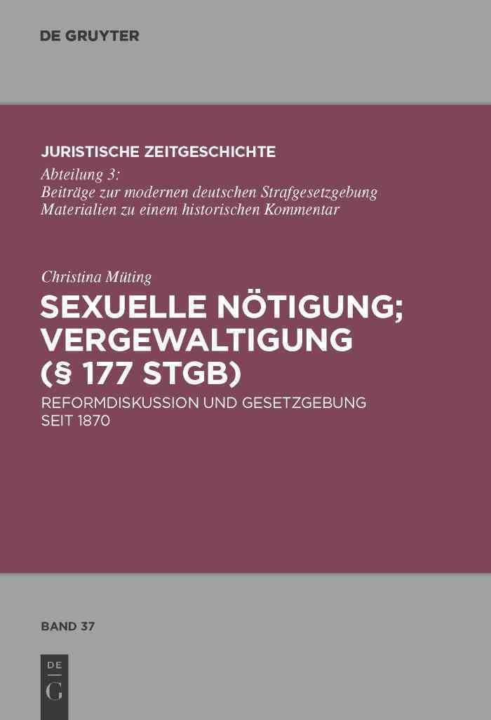 Sexuelle Noetigung; Vergewaltigung ( 177 StGB) By Christina Muting