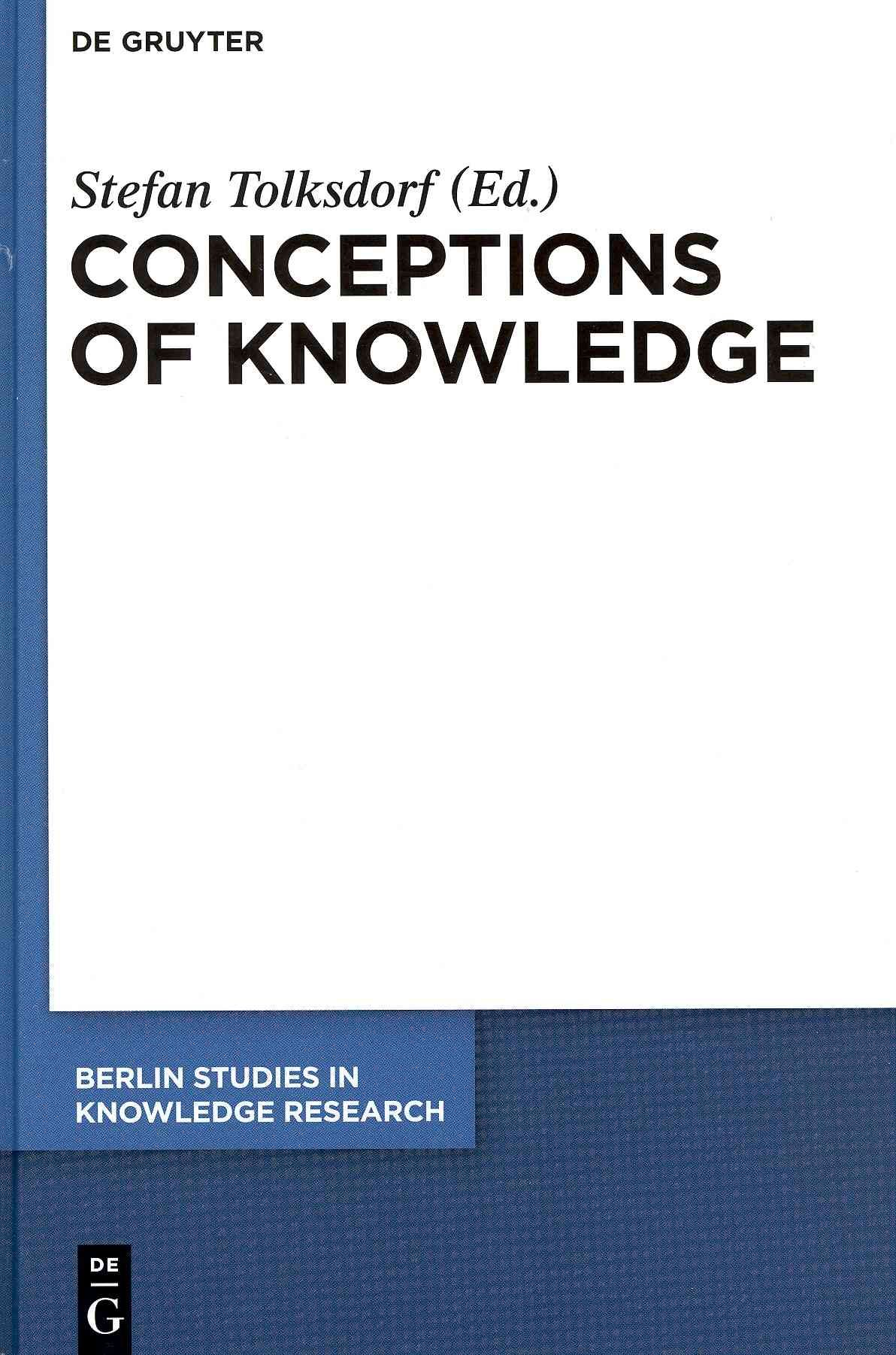 Conceptions of Knowledge By Tolksdorf, Stefan 9783110253580 (Hardback)