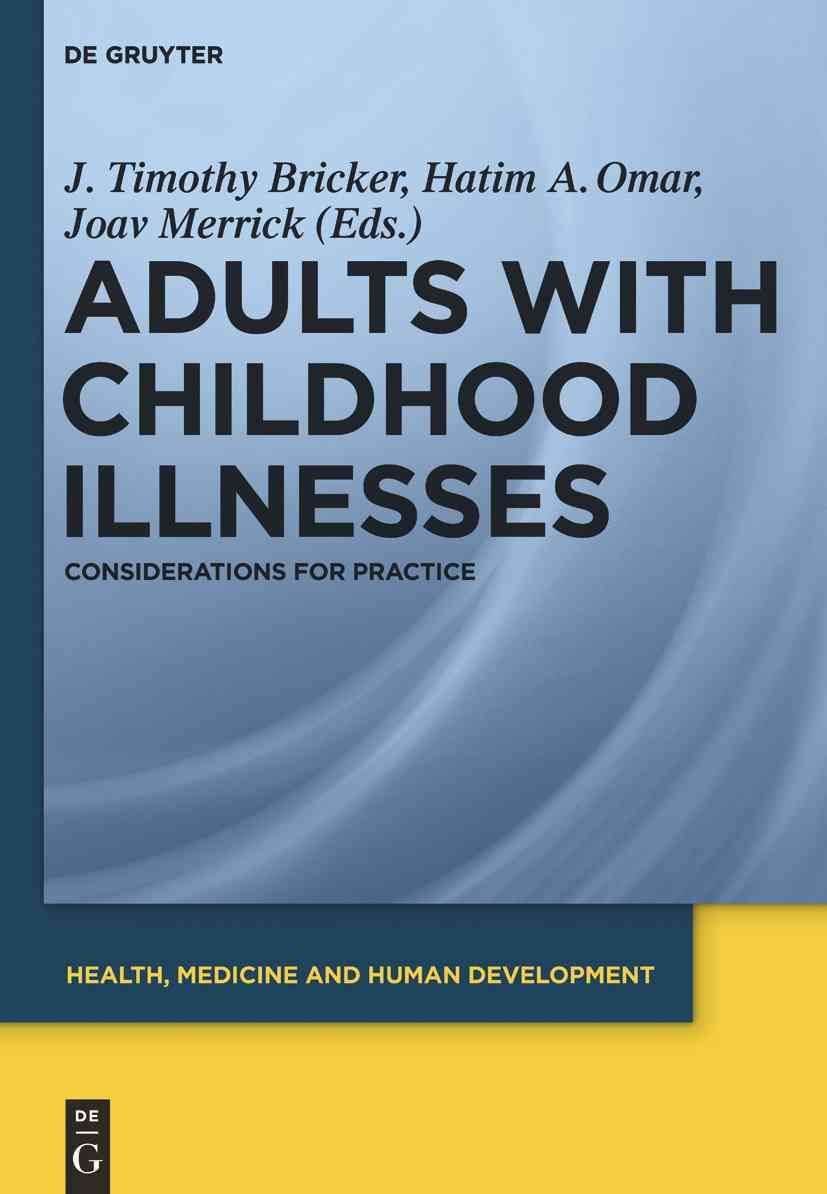 Adults with Childhood Illnesses By Bricker, J. Timothy 9783110255218