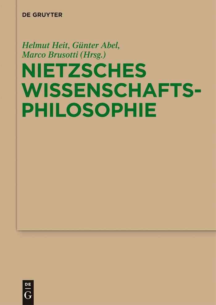 Nietzsches Wissenschaftsphilosophie By Heit, Helmut 9783110259377