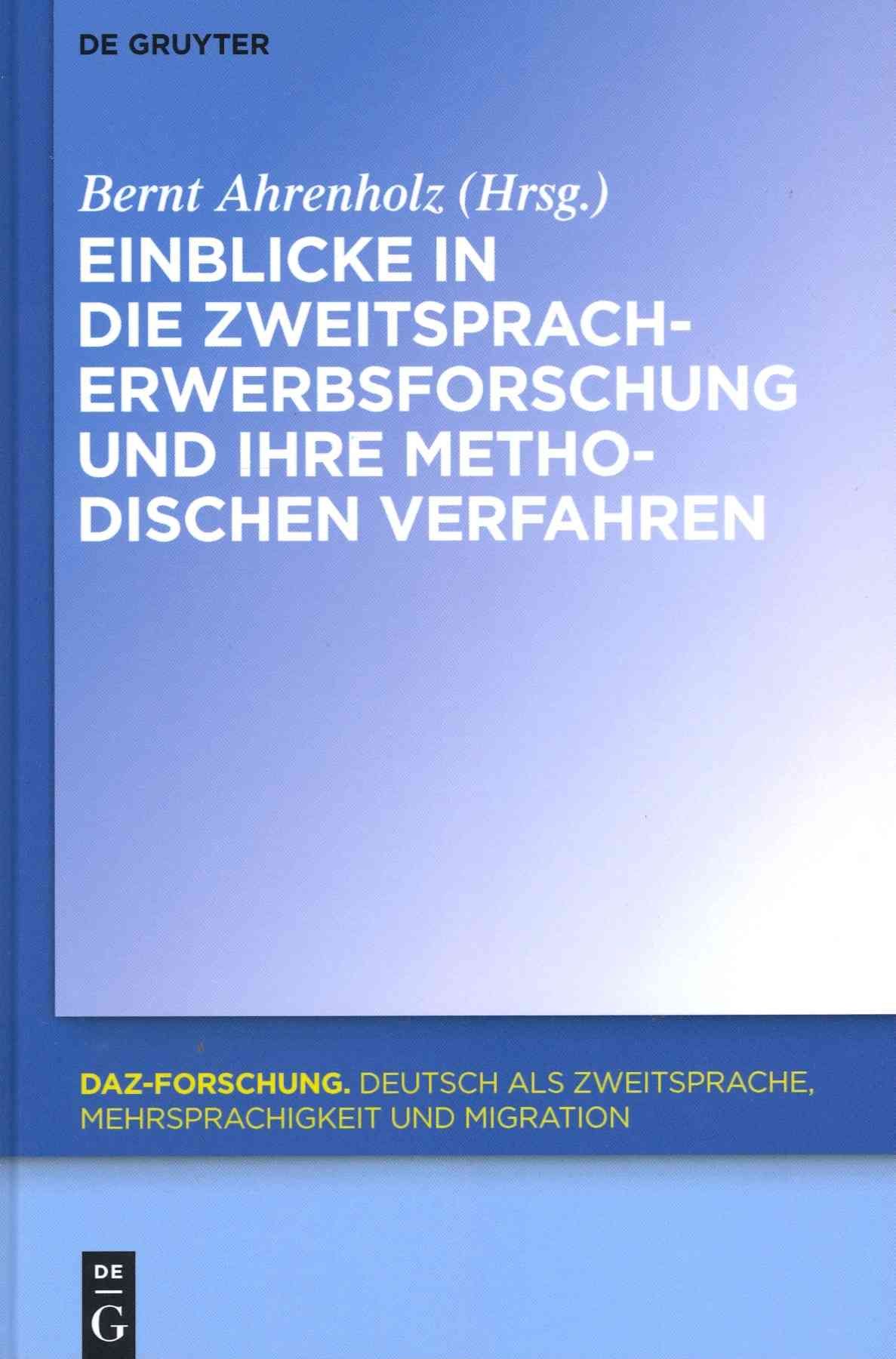 Einblicke in die Zweitspracherwerbsforschung und ihre methodischen Verfahren