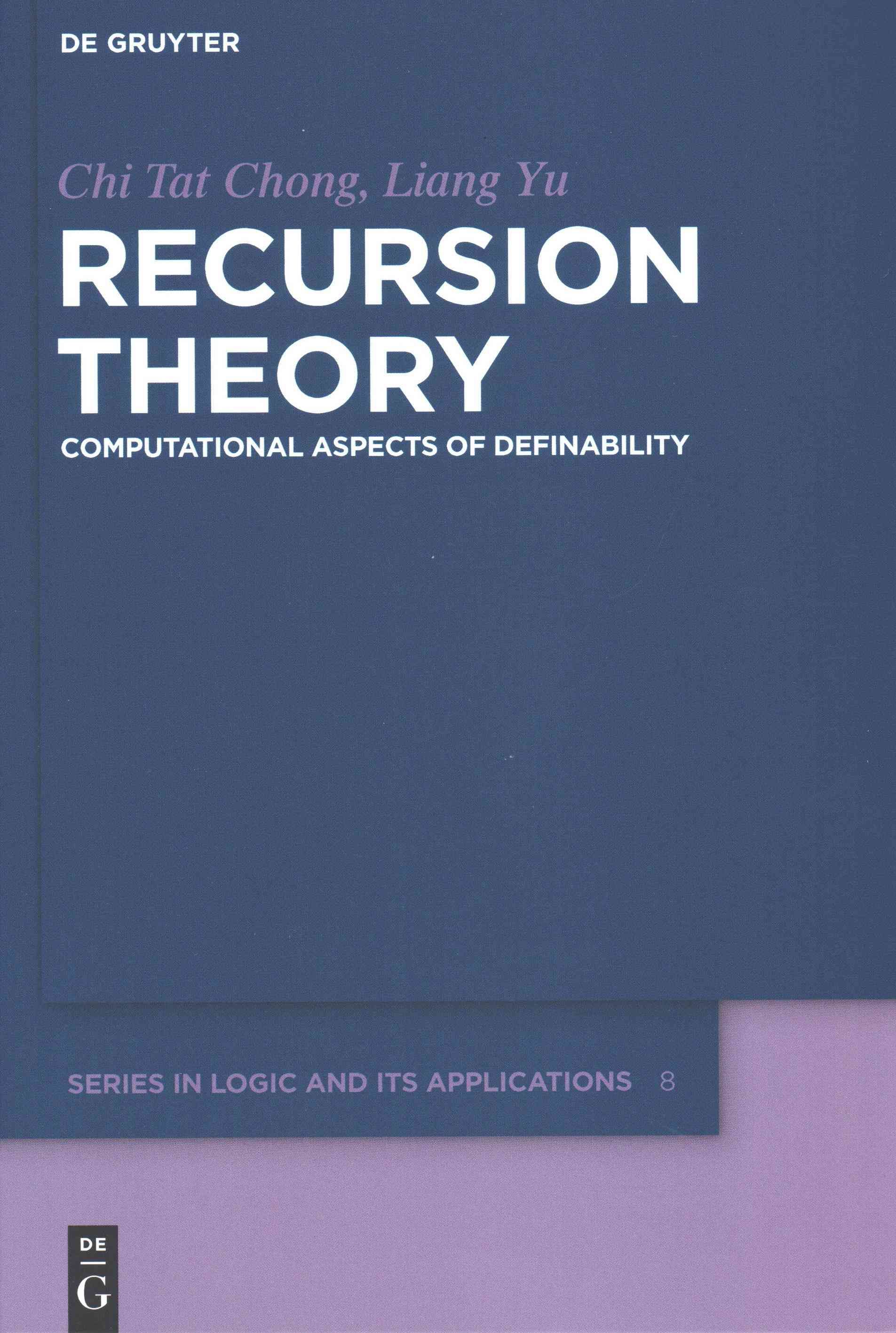 Recursion Theory By Chong, Chi Tat 9783110275551 (Hardback)