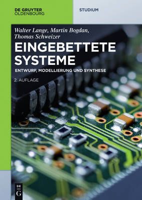 Eingebettete Systeme By Walter Lange, Martin Bogdan, Thomas Schweizer