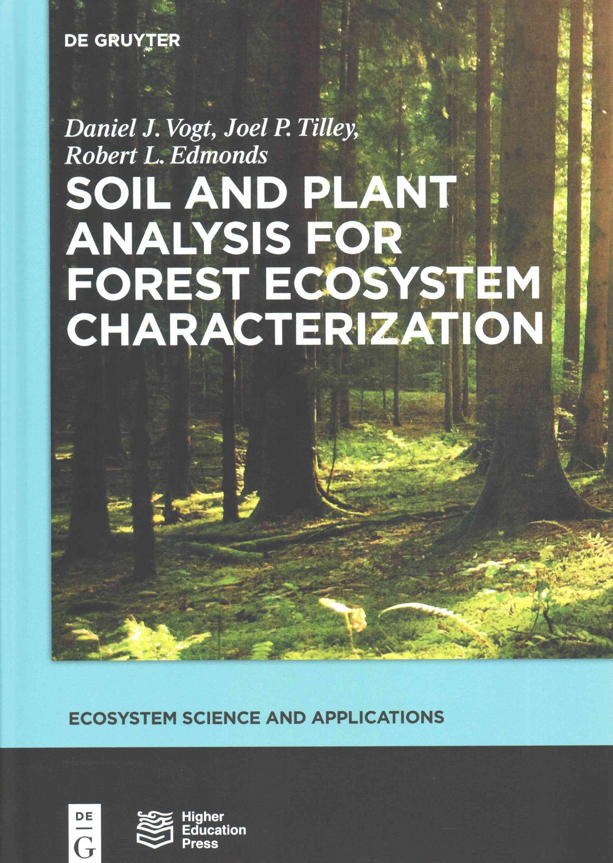 Soil and Plant Analysis for Forest Ecosystem Characterization