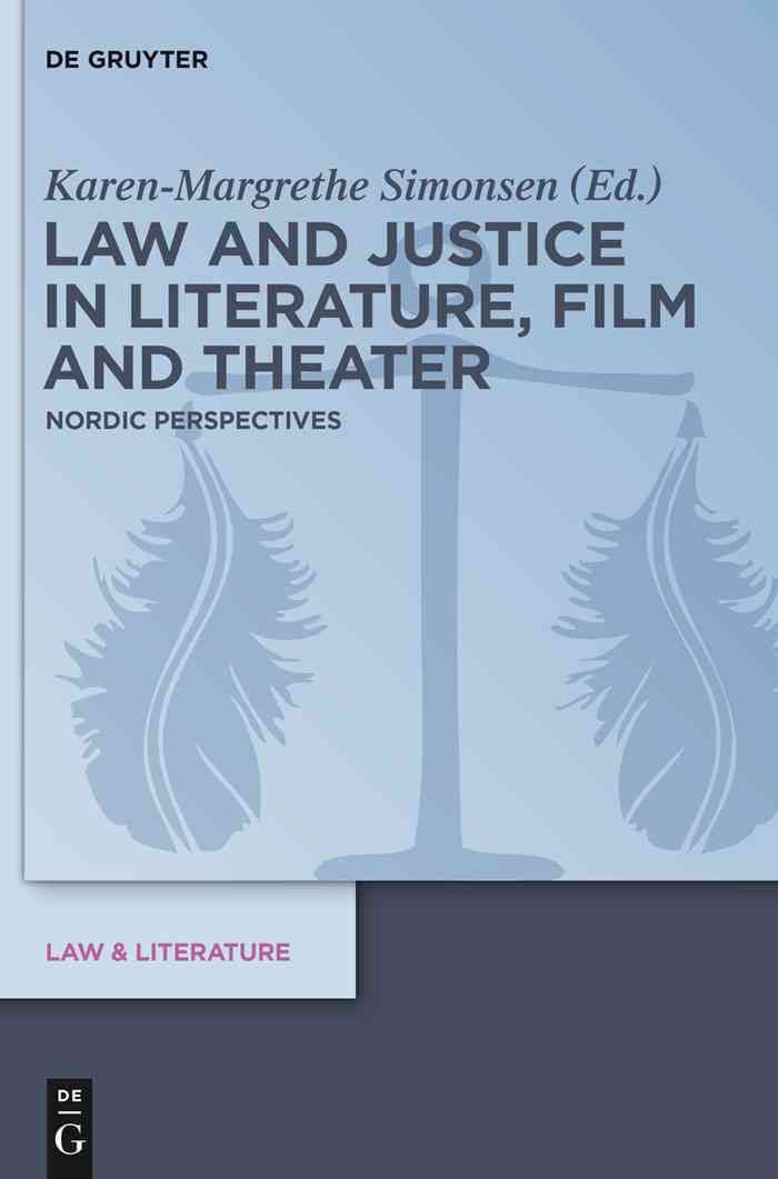Law and Justice in Literature, Film and Theater 9783110294422