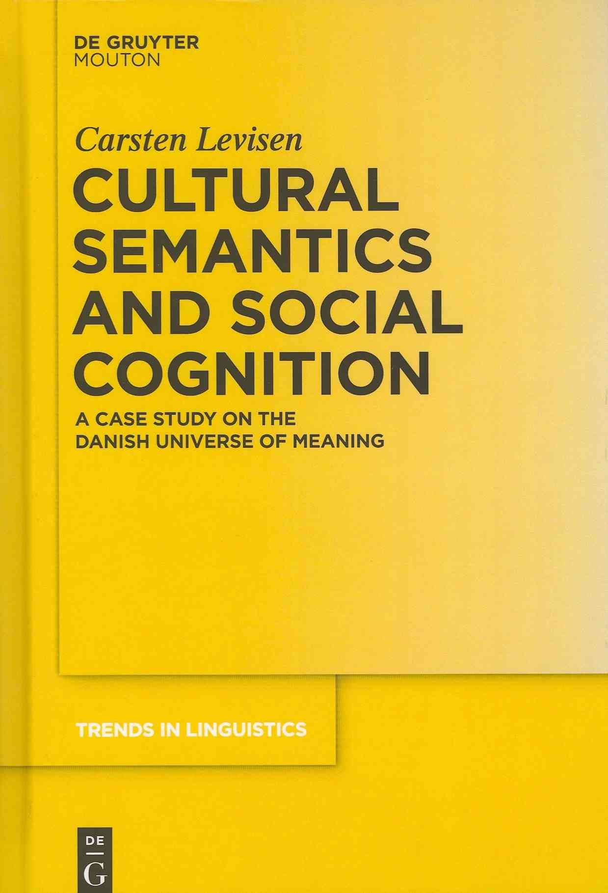 Cultural Semantics and Social Cognition By Levisen, Carsten (Hardback)