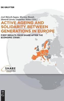 Active Ageing and Solidarity Between Generations in Europe (Hardback)