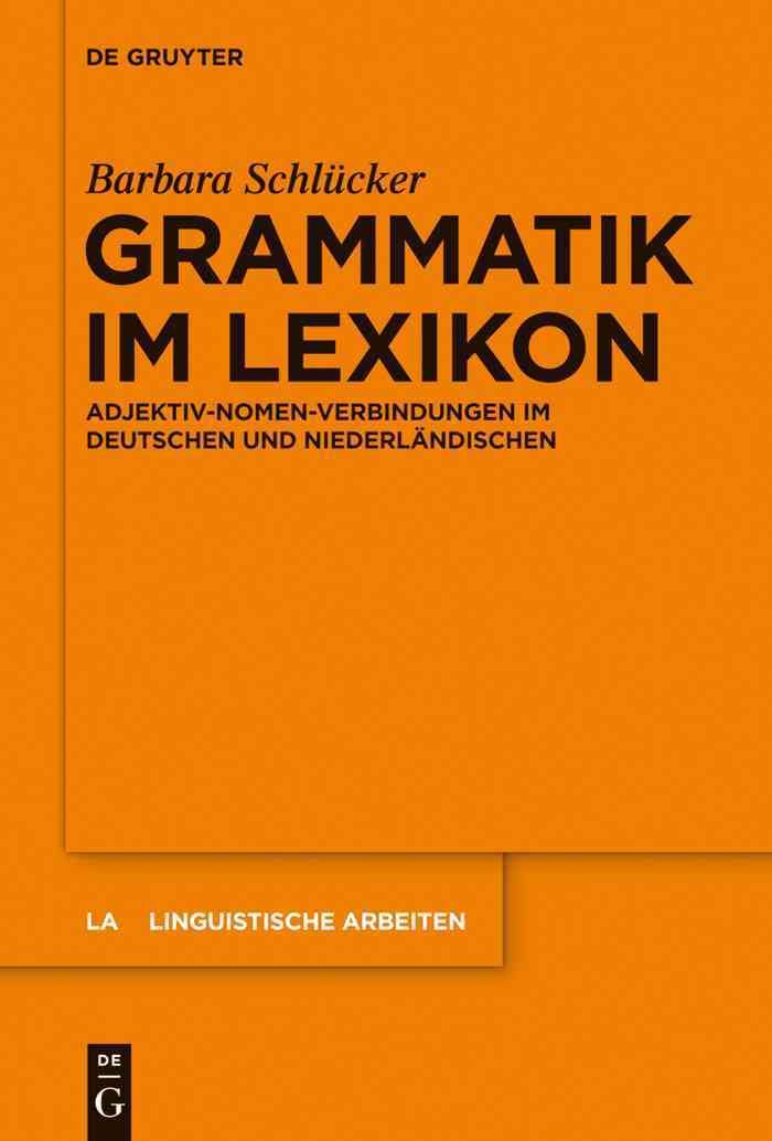Grammatik im Lexikon By Schlücker, Barbara 9783110340686 (Hardback)