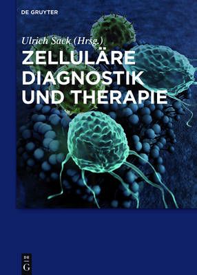 Zelluläre Diagnostik und Therapie By Sack Gompf, Ulrich Anne