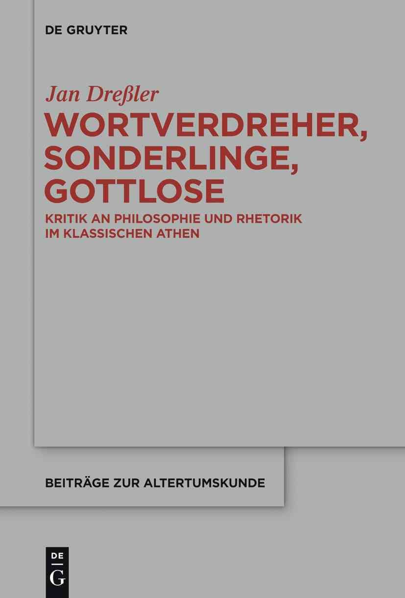 Wortverdreher, Sonderlinge, Gottlose By Dreßler, Jan 9783110345513