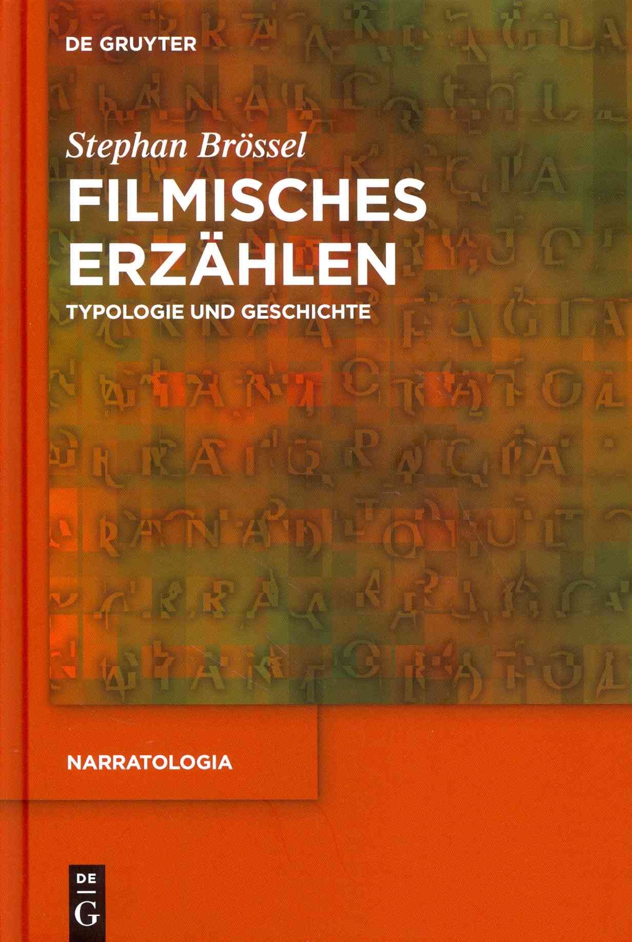 Filmisches Erzählen By Brössel, Stephan 9783110350586 (Hardback)