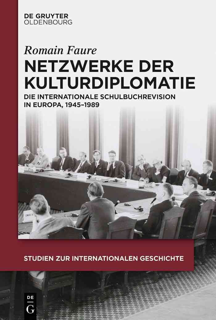 Netzwerke der Kulturdiplomatie By Faure, Romain 9783110362145