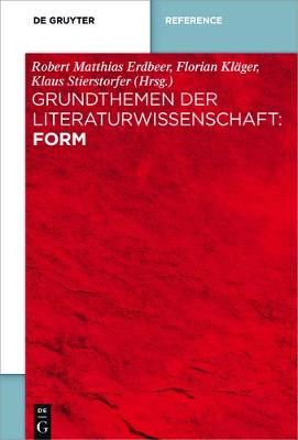 Grundthemen der Literaturwissenschaft: Form By No Contributor