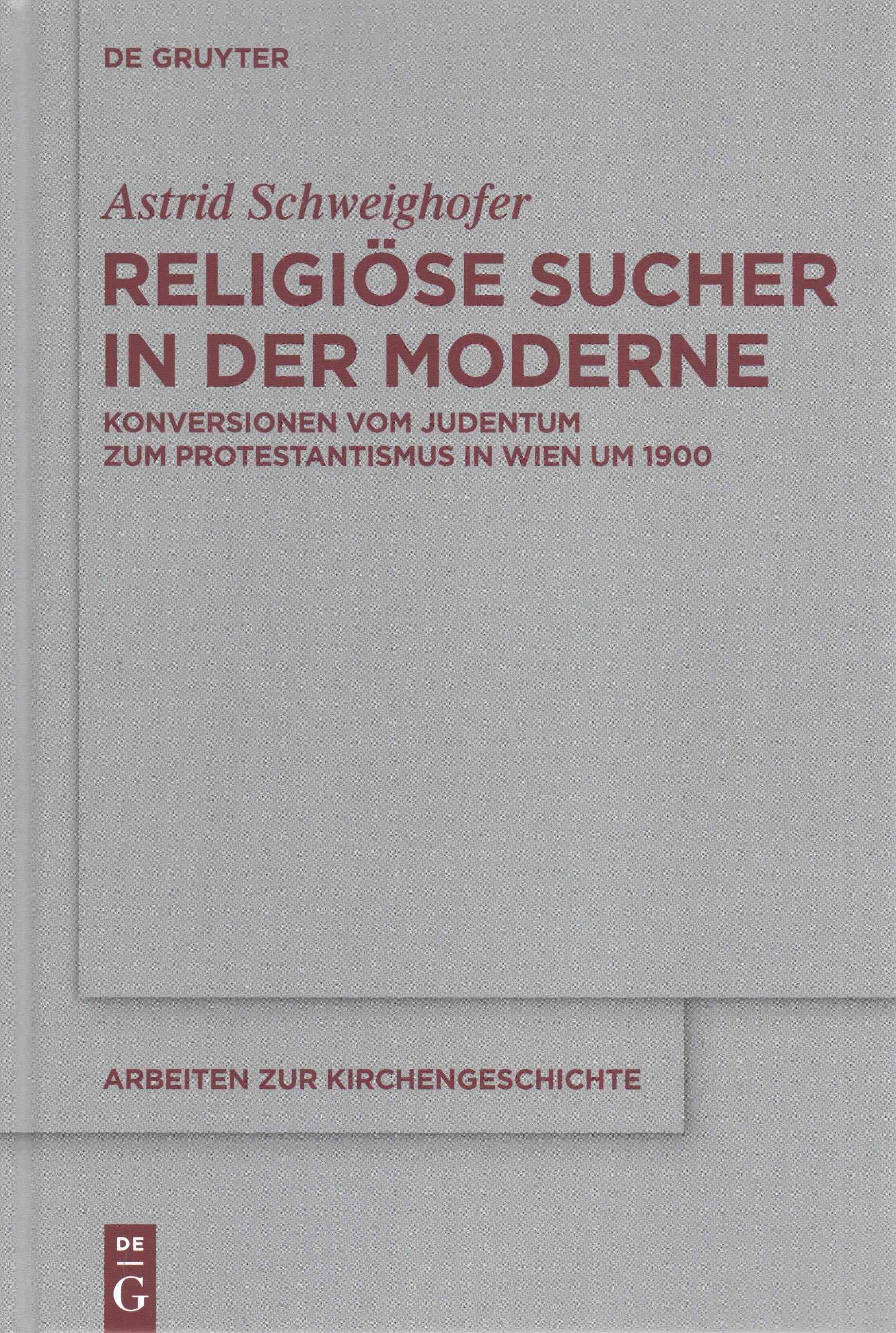Religiöse Sucher in der Moderne By Schweighofer, Astrid 9783110367676