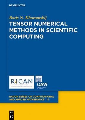 Tensor Numerical Methods in Scientific Computing 9783110370133