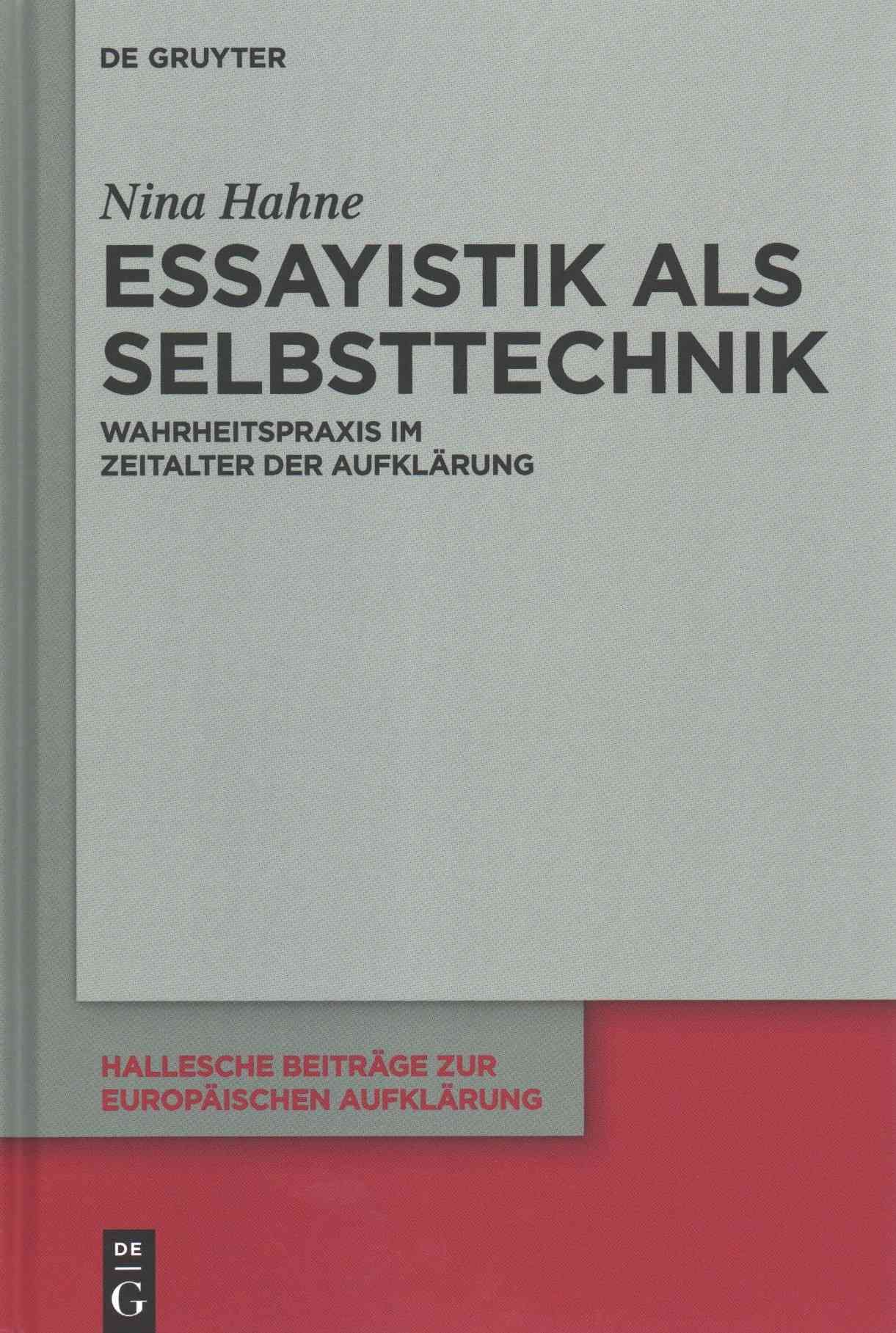 Essayistik als Selbsttechnik By Hahne, Nina 9783110378689 (Hardback)