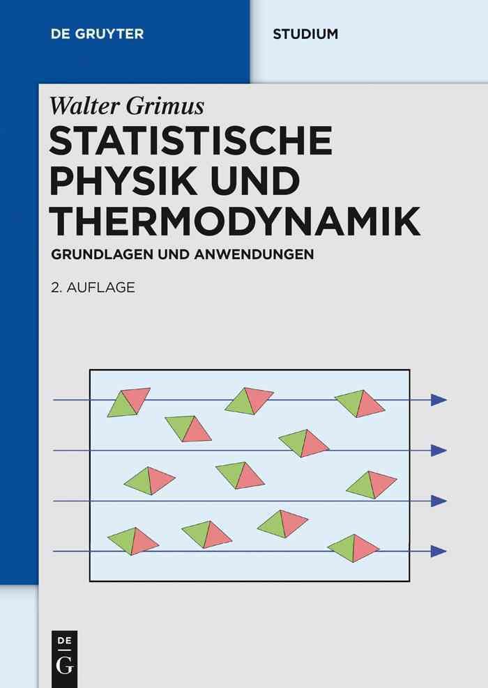 Statistische Physik und Thermodynamik By Grimus, Walter 9783110414660
