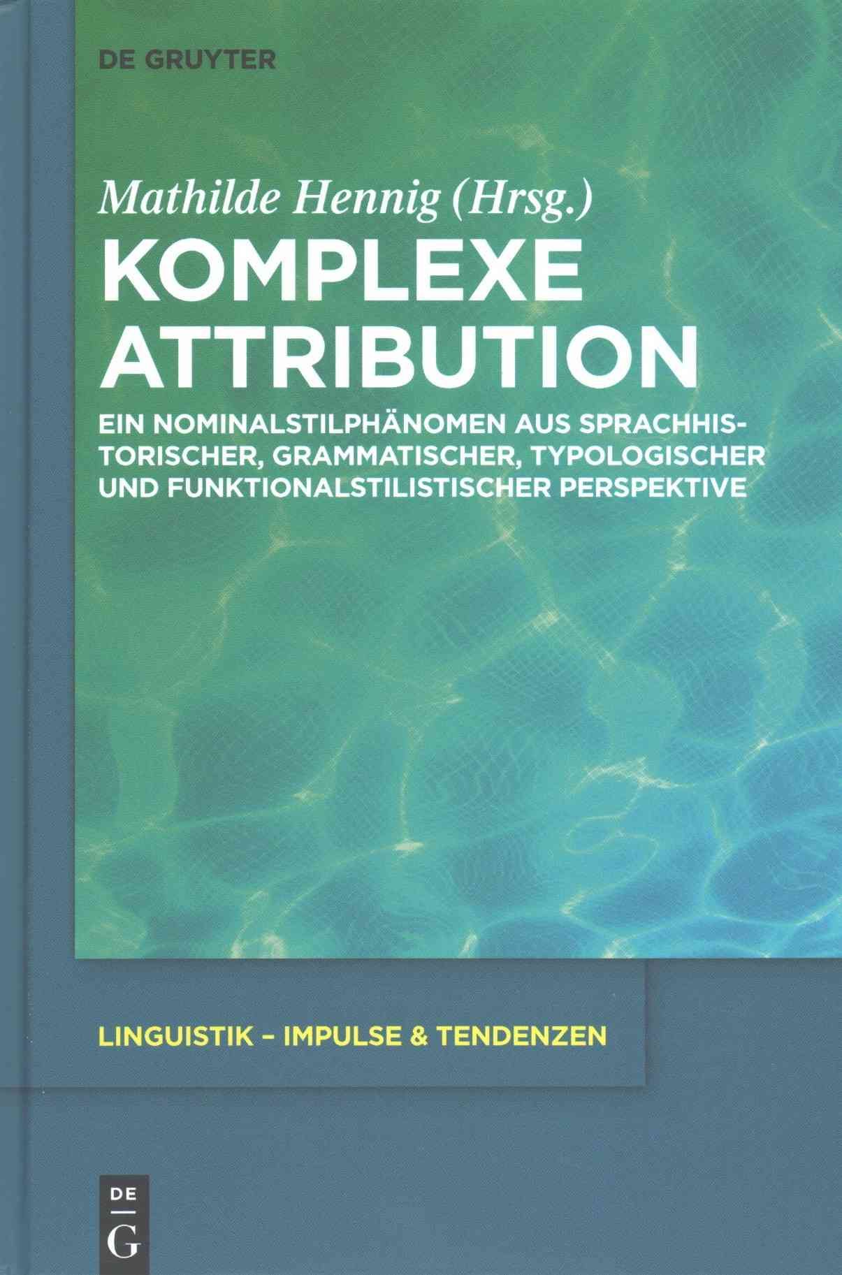 Komplexe Attribution By Hennig, Mathilde 9783110425864 (Hardback)