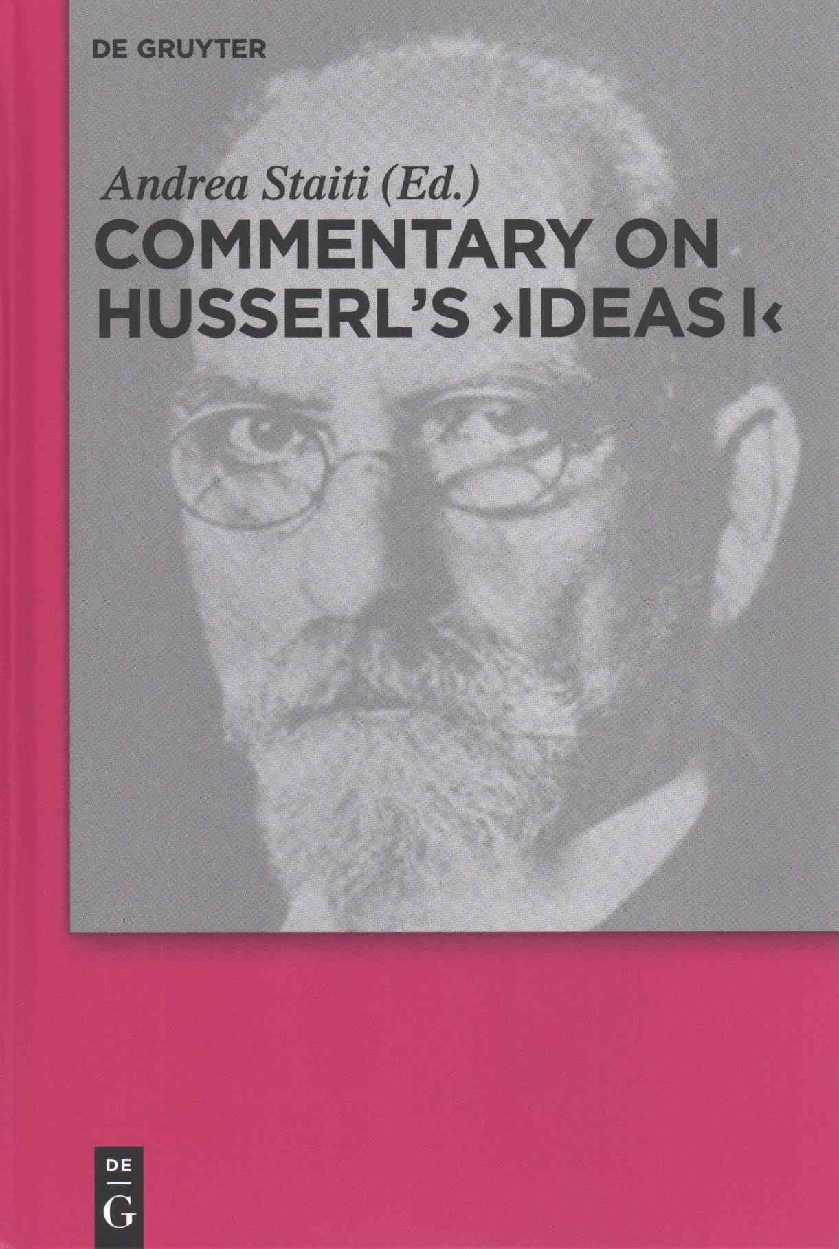Commentary on Husserl's "Ideas I" By Staiti, Andrea 9783110426281