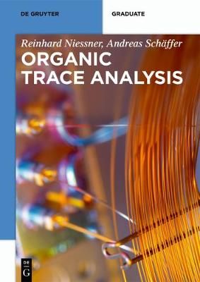 Organic Trace Analysis By Nießner, Reinhard 9783110441147 (Paperback)