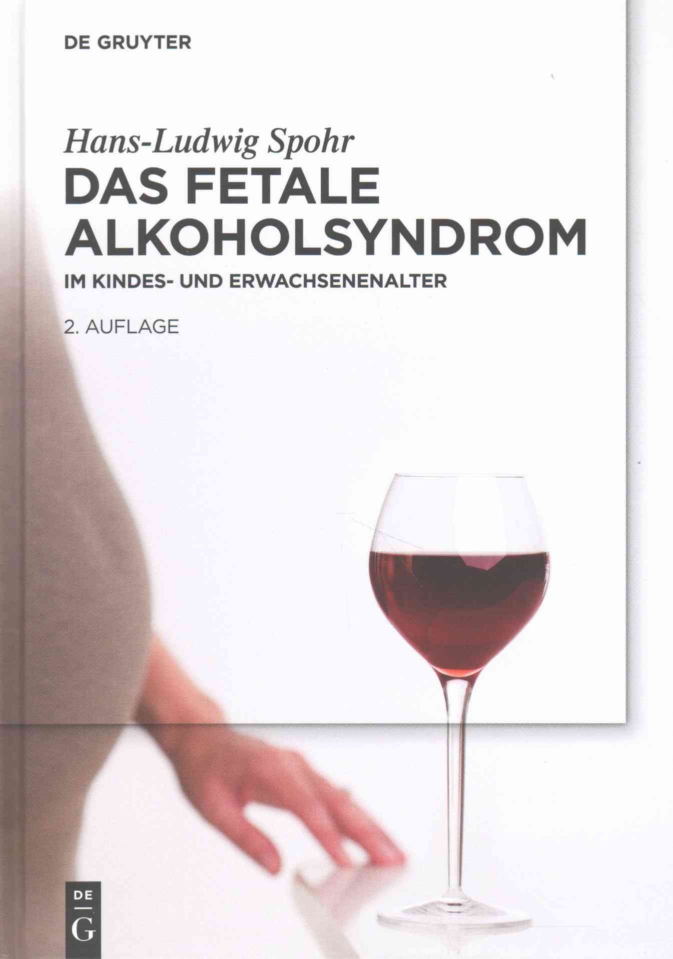 Das Fetale Alkoholsyndrom By Spohr Wolter Becker, Hans-Ludwig Heike G