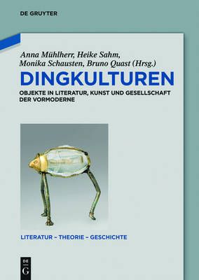 Dingkulturen By Mühlherr, Anna 9783110448955 (Hardback)