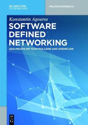 Software Defined Networking By Agouros, Konstantin 9783110449846