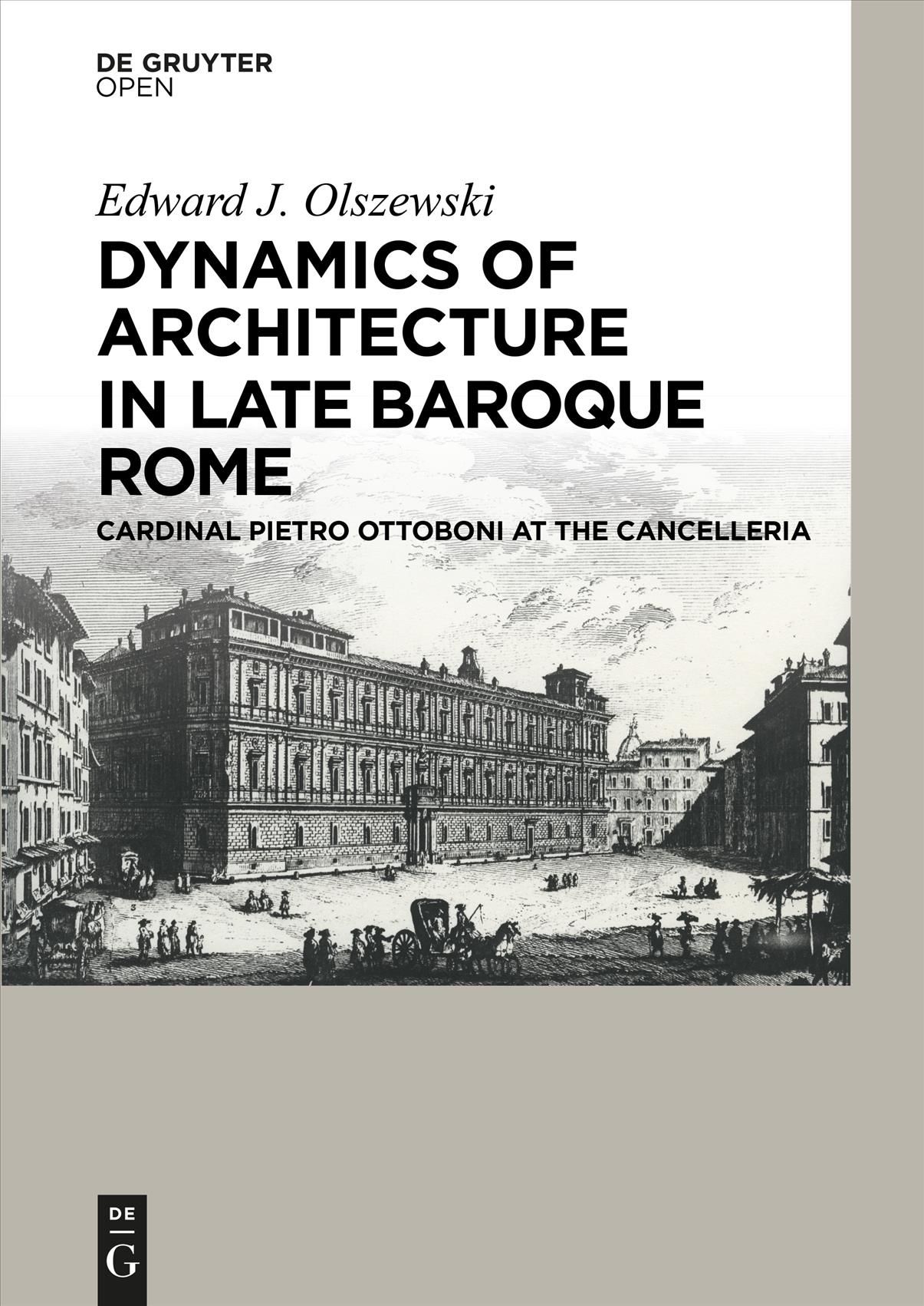Dynamics of Architecture in Late Baroque Rome By Edward Olszewski