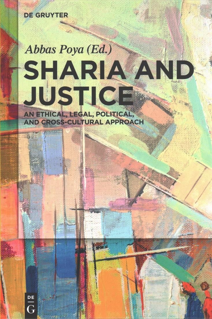 Sharia and Justice By Poya, Abbas 9783110459616 (Hardback)