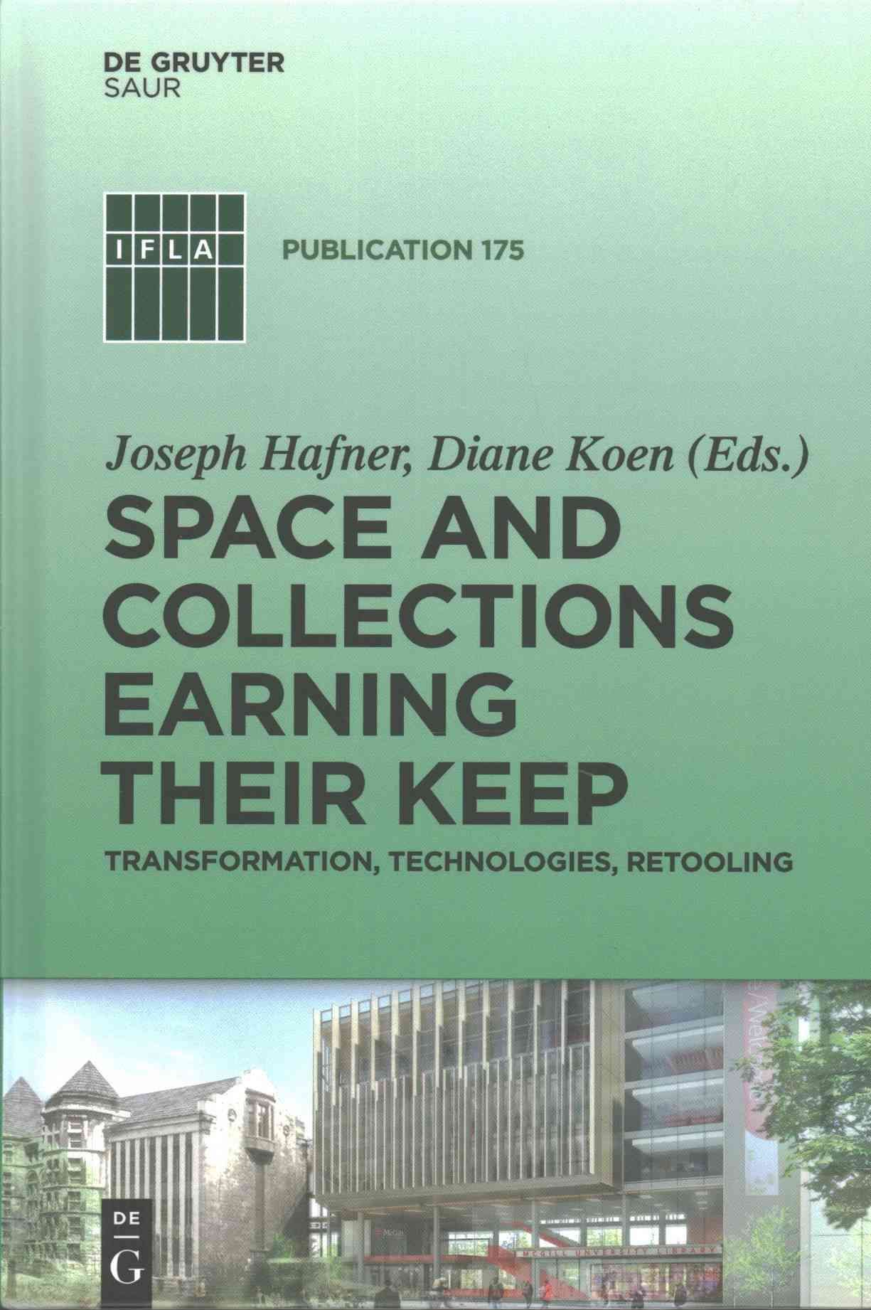 Space and Collections Earning their Keep By Hafner, Joseph (Hardback)