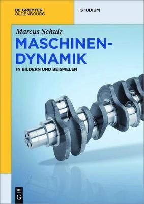 Maschinendynamik By Schulz, Marcus 9783110465792 (Paperback)