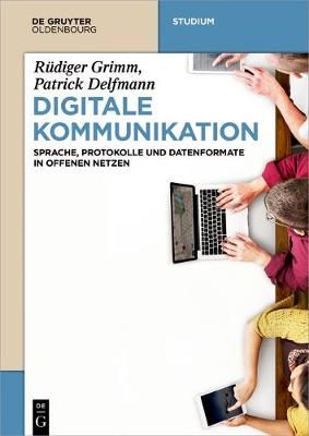Digitale Kommunikation By Grimm, Rüdiger 9783110495355 (Paperback)