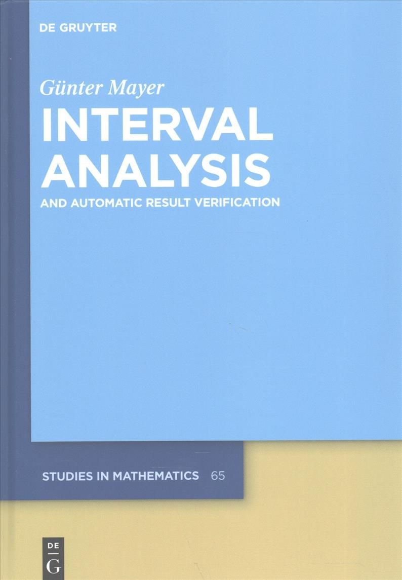 Interval Analysis By Mayer, Günter 9783110500639 (Hardback)