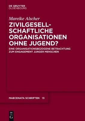 Zivilgesellschaftliche Organisationen ohne Jugend? By Alscher, Mareike
