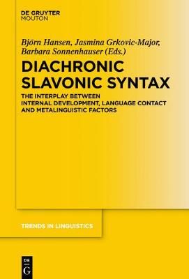 Diachronic Slavonic Syntax By Hansen, Björn 9783110529296 (Hardback)