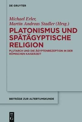 Platonismus und spätägyptische Religion By Erler, Michael (Hardback)