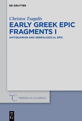 Early Greek Epic Fragments I By Tsagalis, Christos 9783110531534