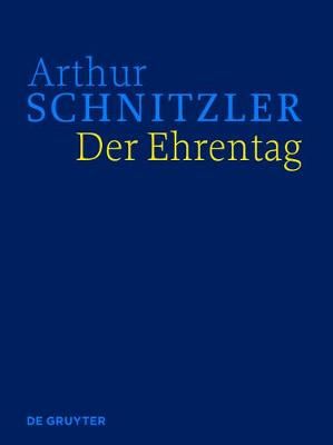 Der Ehrentag By Schnitzler Fliedl Lindner, Arthur Konsta 9783110532081