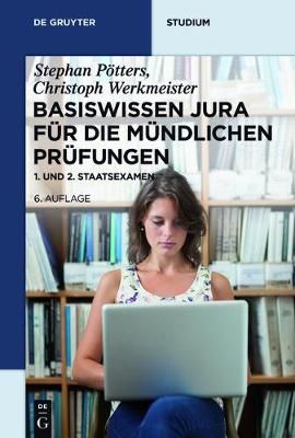 Basiswissen Jura für die mündlichen Prüfungen By Pötters, Stephan