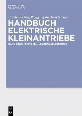 Kleinmotoren, Leistungselektronik By Fräger Bertolini, Carsten Thomas