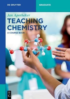 Teaching Chemistry By Apotheker, Jan 9783110569612 (Paperback)