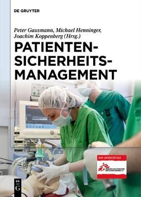 Patientensicherheitsmanagement By Peter Gausmann 9783110579956
