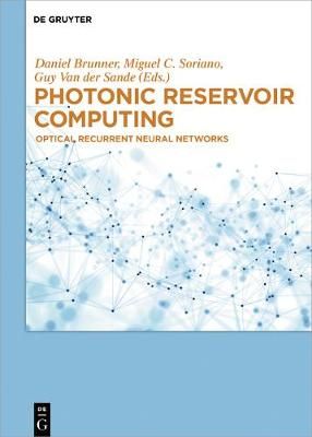 Photonic Reservoir Computing By Brunner, Daniel 9783110582000