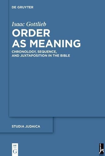 Order as Meaning By Isaac Gottlieb 9783110584509 (Hardback)