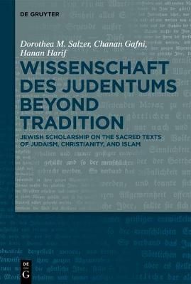 Wissenschaft des Judentums Beyond Tradition By Salzer, Dorothea M.