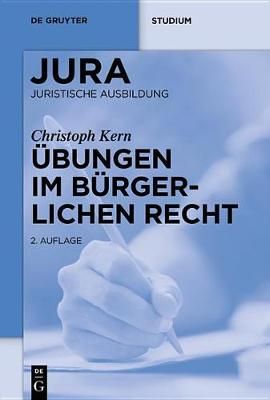 Übungen im Bürgerlichen Recht By Heinemann, Andreas 9783110590784